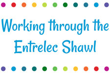 Working through the Entrelec Shawl