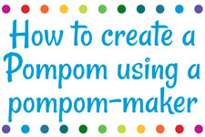How to create a Pompom using a pompom-maker