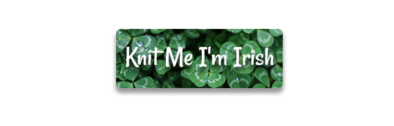 CTA: Knit Me I'm Irish