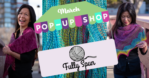 Fully Spun Yarn Pop Up Shop