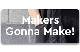 CTA: Makers Gonna Make