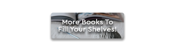 CTA: More Books To Fill Your Shelves!