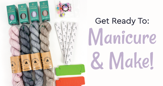 Get Ready To: Manicure & Make! text with four skeins of colored yarns, nail polish, and manicure accessories