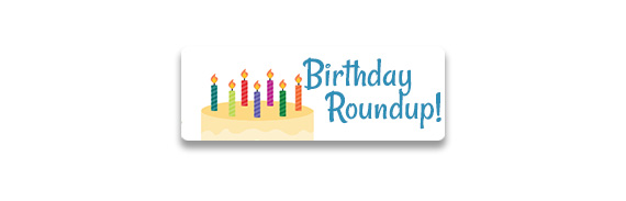 CTA: Birthday Roundup!
