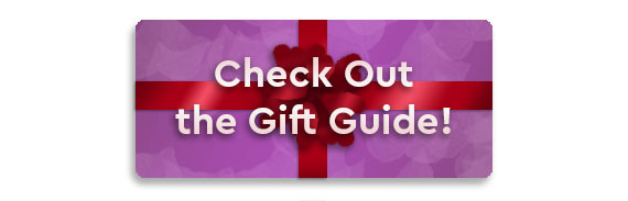 CTA: Check out the Gift Guide!