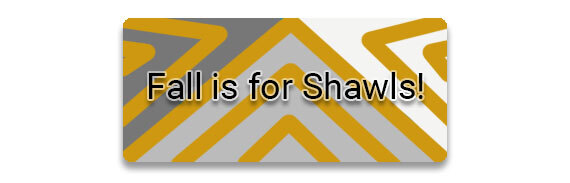 CTA: Fall is For Shawls!