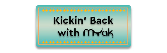 Kickin Back with mYak