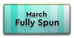 March - Fully Spun