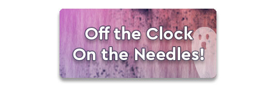 Off The Clock, On The Needles! CTA