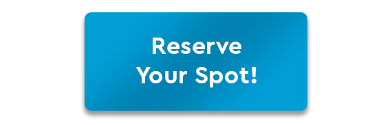 CTA: Reserve Your Spot!