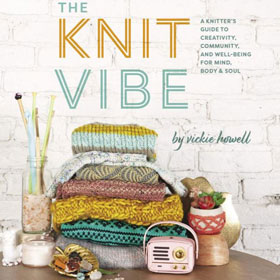 Vickie Howell The Knit Vibe The Knit Vibe