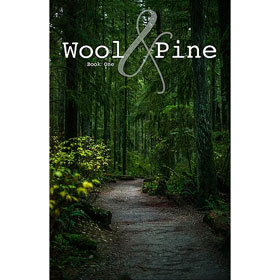 Wool and Pine Book One