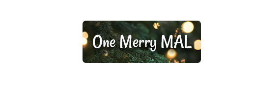 CTA: One Merry MAL