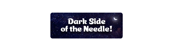 CTA: Dark Side Of The Needle!