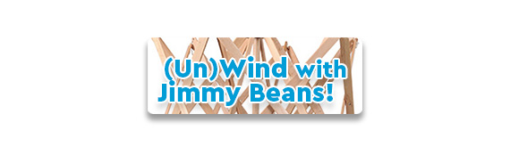 CTA: (Un)Wind with Jimmy Beans!