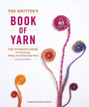 The Knitter's Book of Yarn