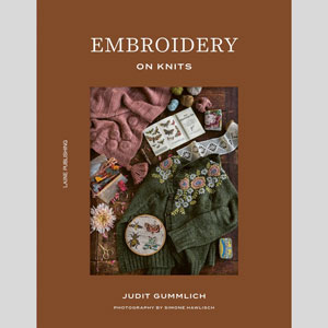 Judit Gummlich Books - Embroidery on Knits by Laine Magazine