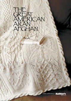 Knitter's Magazine Great American Afghan Patterns - Great American Aran Afghan (Discontinued) Pattern