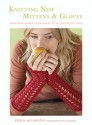 Robin Melanson Knitting New Mittens and Gloves - Knitting New Mittens and Gloves Books photo