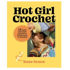 Rose Svane Books - Hot Girl Crochet
