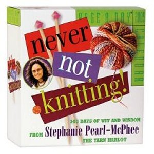 Never Not Knitting 2009 Desk Calendar - Never Not Knitting! - Discontinued