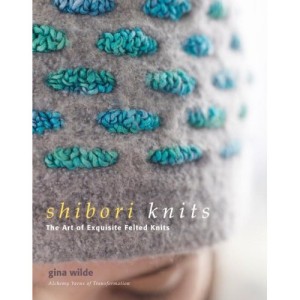 Shibori Knits - The Art of Exquisite Felted Knits - Shibori Knits