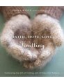 Lorna Miser Faith, Hope, Love, Knitting - Faith, Hope, Love, Knitting Books photo