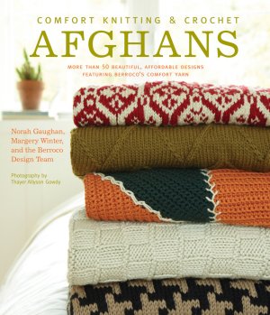 Comfort Knitting and Crochet: Afghans - Comfort Knitting and Crochet Afghans