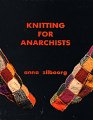 Knitting Books - Knitting for Anarchists