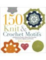 Heather Lodinsky 150 Knit and Crochet Motifs