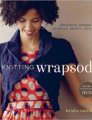 Kristin Omdahl A Knitting Wrapsody (With DVD)