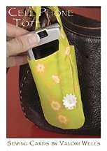 Valori Wells Designs Sewing Patterns - Cell Phone Tote Pattern