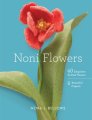 Nora J. Bellows Noni Flowers - Noni Flowers Books photo