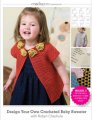 Interweave Press Crochet Me Workshop DVD - Design Your Own Crocheted Baby Sweater Books photo
