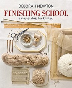 Finishing School - Finishing School: A Master Class For Knitters