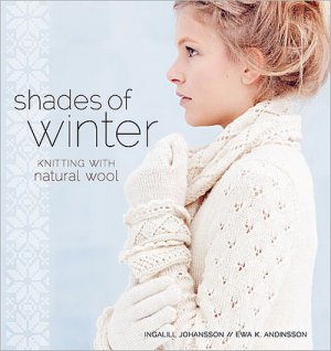 Shades of Winter - Shades of Winter: Knitting With Natural Wool