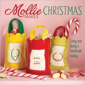 Mollie Makes Books - Mollie Makes Christmas