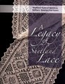 Shetland Guild of Spinners, Knitters, Weavers and Dyers A Legacy of Shetland Lace - A Legacy of Shetland Lace (Discontinued) Books photo