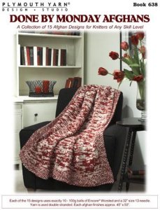Plymouth Yarn Books - 638 Done By Monday Afghans