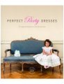 Interweave Press Perfect Party Dresses - Perfect Party Dresses Books photo