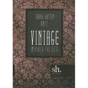 Sarah Hatton Knits Books - Vintage Inspired Knits
