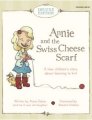 Alana Dakos Annie and the Swiss Cheese Scarf - Deluxe Edition Books photo