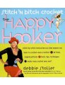 Debbie Stoller Stitch 'N Bitch: The Knitter's Handbook - The Happy Hooker: Stitch 'n Bitch Crochet Books photo