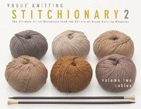 Vogue Knitting Book - Stitchionary Vol 2: Cables (Softcover)