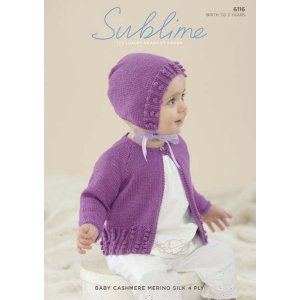 Sublime Baby Cashmere Merino Silk 4 ply Patterns 6116 Cardigan & Bonnet