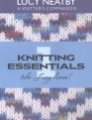 Lucy Neatby A Knitter's Companion DVDs - Knitting Essentials 1 Books photo