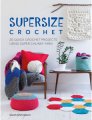 Sarah Shrimpton Supersize Crochet - Supersize Crochet Books photo