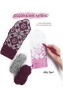 Aleks Byrd Color & Knit, Mittens - Color & Knit, Mittens Books photo