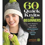 Cascade 60 Quick Knits for Beginners - 60 Quick Knits for Beginners Books photo