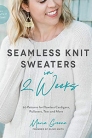 Marie Greene - Seamless Knit Sweaters in 2 Weeks Review